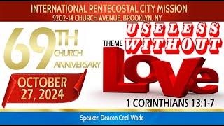 69th Church Anniversary | Speaker Deacon Cecil Wade | 10-27-24