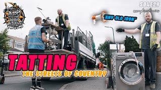 TATTING THE STREETS OF COVENTRY | Scrap King Diaries #S04E29