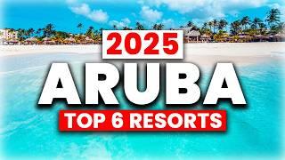 2025 | Top 6 BEST Aruba All-Inclusive Resorts