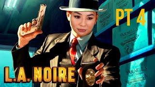 L.A. Noire (Part 4) | carolinekwan