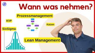 Prozessmanagement Methoden  wann was nehmen?