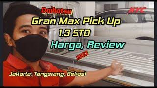 Daihatsu Gran Max Pick Up 2022 || Gran Max PU 1.3 Setandar || Review, Harga, Baru #granmaxpickup