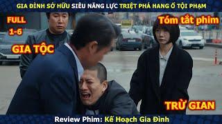 Review Phim: Gia Đình Sở Hữu Siêu Năng Lực Triệt Phá Hang Ổ Tội Phạm - tóm tắt phim Hàn