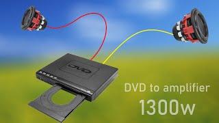 How to turn a DVD player into a amplifier , no IC , simple circuit