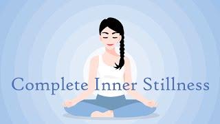 5 Minute Meditation for Complete Inner Stillness