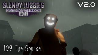 Slendytubbies: Project Rebirth Reborn 2.0 - The Source |109|