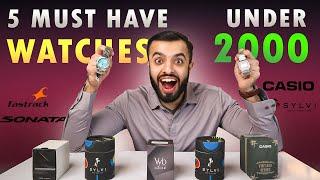 5 Must Have Watches under ₹2000 I Office and College I Sylvi I Fastrack I Sonata I Hemant Harchani