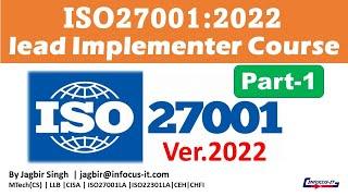 ISO27001:2022 Lead Implementor Course | Part-1 | Full Course 2022 Update