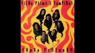 Salvando vidas - Vilma Palma e Vampiros