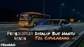 Pengalaman Mistis Disalip Bus Hantu di Tol Cipularang