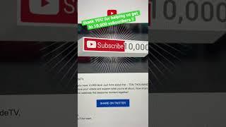  10,000 SUBSCRIBERS!!  #bigbuddetv