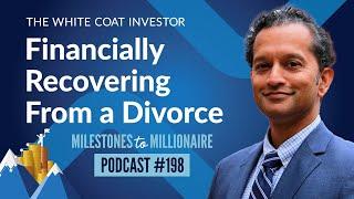 Financially Recovering From a Divorce - MtoM Podcast #198