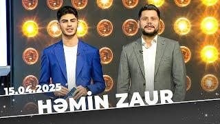 Həmin Zaur | Tam Bölüm |15.04.2025
