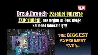 BREAKTHROUGH Experiment on Parallel Universe- Portal to Parallel Universe- Mirrorverse (Multiverse)