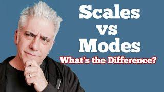 Scales Vs Modes: What's the Difference?