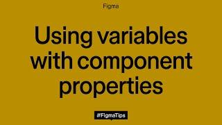 Using Variables with Component Properties | Figma