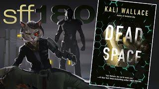 SFF180  ‘Dead Space’ by Kali Wallace 