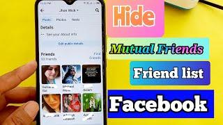 How to Hide Mutual Friends and Friends List on Facebook