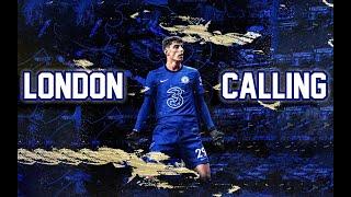 Kai Havertz | 'London Calling' | Welcome to Chelsea FC