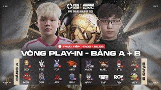  [VL EWC APAC] Vòng Play-In - A/B:  TTS,  FCR,  MGG,  Z,  MEY,  UB,  BRU,  ROY...