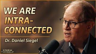 The Nature of Self, Identity & Belonging | Dr. Daniel Siegel