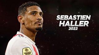 Sebastien Haller - Full Season Show - 2022ᴴᴰ