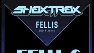 Fellis - Zed's Alive (Philly Blunt remix) [Shax Trax]