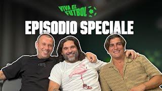 Viva el Fútbol - Episodio speciale | Adani, Cassano e Ventola sono tornati!