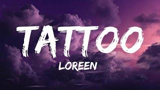 Loreen - Tattoo (Lyrics) | The Weeknd, Cash Cash,...