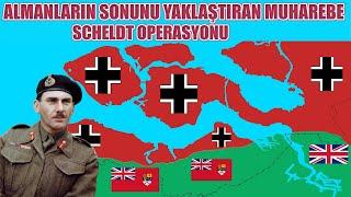 ALMANLARIN SONUNU YAKLAŞTIRAN MUHAREBE - SCHELDT OPERASYONU 2. dünya savaşı tarihi