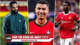 BẢN TIN 17/11| RONALDO CHỐT ĐIỂM TREO GIÀY, AMORIM TRẢM 5 SAO MU, POGBA MUỐN TRỞ LẠI MANCHESTER