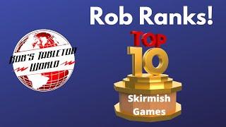 Rob's Top 10 Skirmish Board games