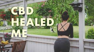 I Healed Crippling Anxiety & Depression With CBD Oil