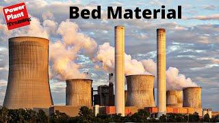 Bed material by power plant training