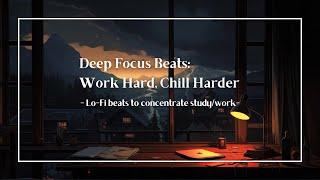 Lo-Fi beats : Work hard, Chill Harder for study/work/etc...