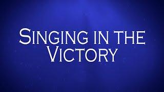 Singing in the Victory- Austin Stone Worship