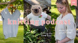 my Moon Set Tee: a project flop? spring test knitting, the Good Bear | knitting podcast ep. 9