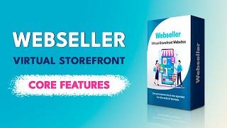 Webseller Virtual Storefronts: Core Features