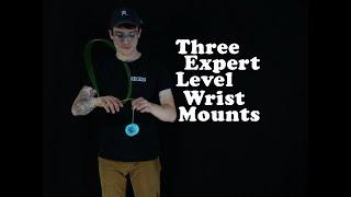 Three Expert Level Yoyo Wrist Mounts