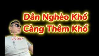 Dân nghèo khổ càng thêm khổ