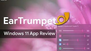 EarTrumpet [Windows 11] App Review