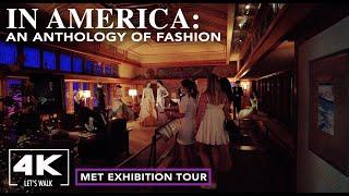 In America: An Anthology of Fashion Exhibition Tour2022 | NYC Metropolitan Museum Virtual Walk Guide