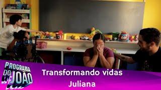 Transformando Vidas: Juliana