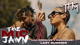 The Mic Jawn: Liah Rodriguez & Sweno Baby - Last Summer (Shot by @th.media_)