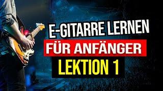 E-GITARRE LERNEN ANFÄNGER DEUTSCH LEKTION 1