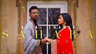 Bilal Shahid - Sahara (Official Music Video)