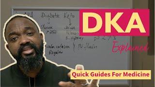 Diabetic KetoAcidosis (Diagnosis and Management) - Quick Guides For Medicine