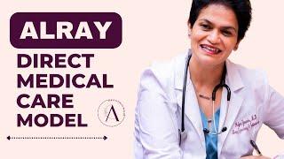 Alray Direct Medical Care Model