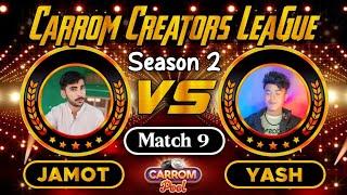 Carrom Pool Creators League 2024 - Round 1 - Match 9 - Jamot Vs Yash