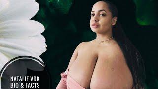 Natalie VdK : Unveiling the Secrets of  Plus Size Fashion & Body Positivity-Curve Model & Bio-Facts